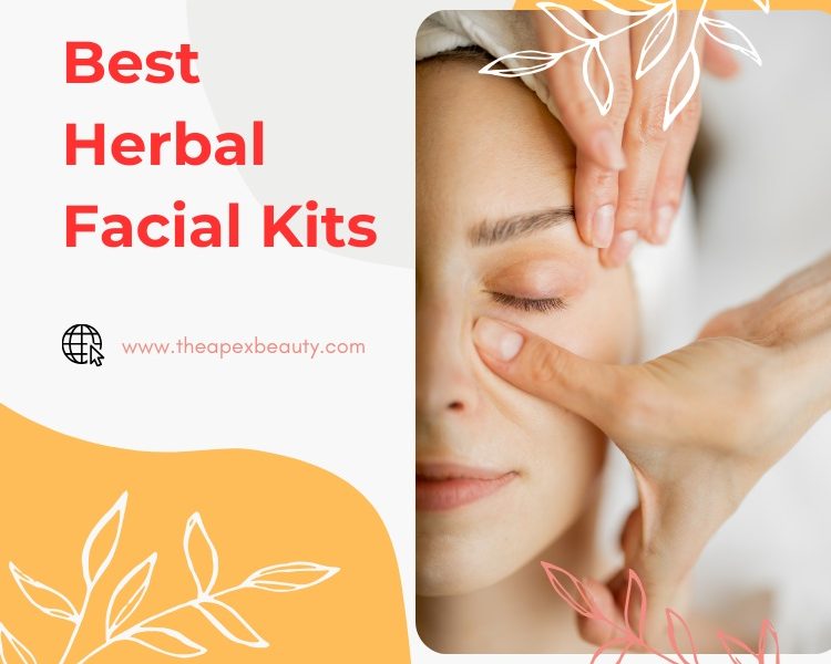 Best Herbal Facial Kits