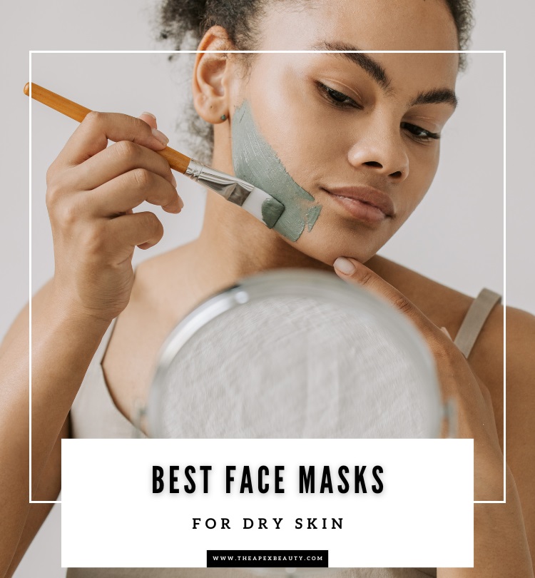 Best Face Masks For Dry Skin