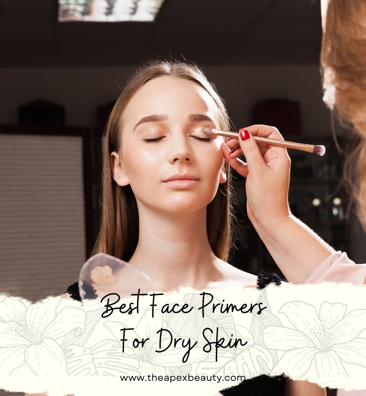 Best Face Primers For Dry Skin