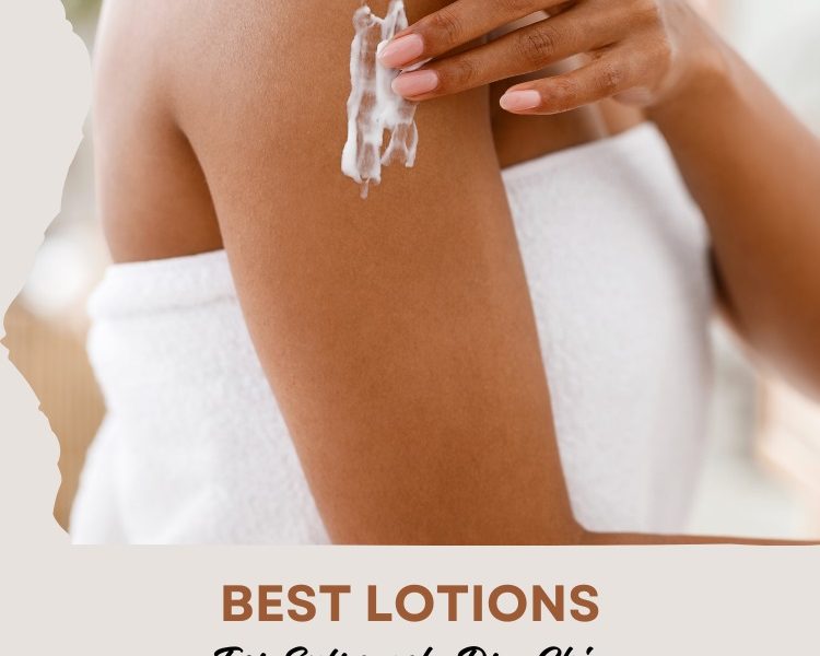 Best Lotions For Extremely Dry Skin